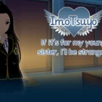 ImoTsuyo: If It's for My Young Sister, I'll Be Stronger