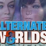 Alternate Worlds