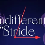 Indifferent to Stride